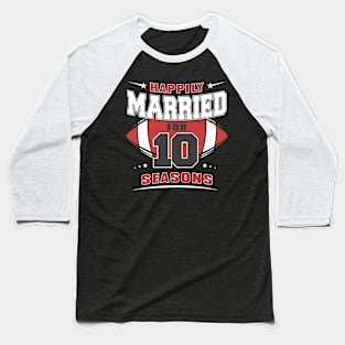 Football and marriage Baseball T-Shirt